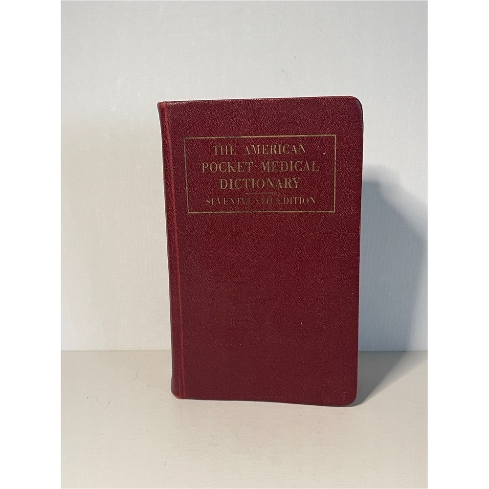 Antique Book The American Medical Dictionary 17th Edition